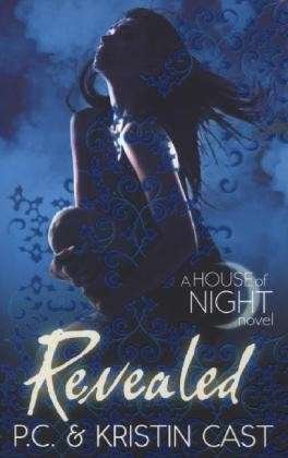 Revealed: Number 11 in series - House of Night - P C Cast - Livros - Little, Brown Book Group - 9781905654901 - 15 de outubro de 2013