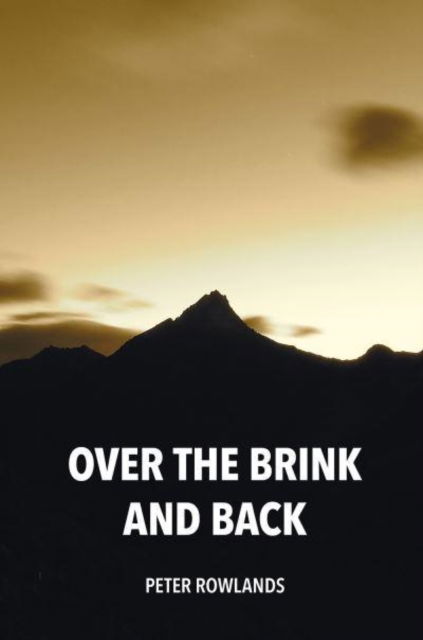 Cover for Peter Rowlands · Over the Brink and Back (Paperback Book) (2022)