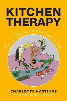 Kitchen Therapy - Charlotte Hastings - Boeken - Free Association Books - 9781911383901 - 28 juni 2024