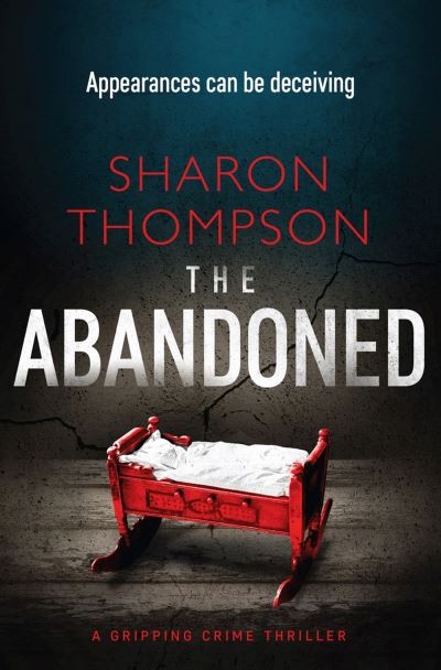 The Abandoned - Sharon Thompson - Books - Bloodhound Books - 9781912175901 - January 25, 2018