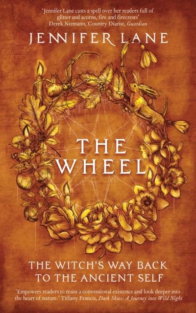 Cover for Jennifer Lane · The Wheel: A Witch's Path Back to the Ancient Self (Paperback Book) (2021)