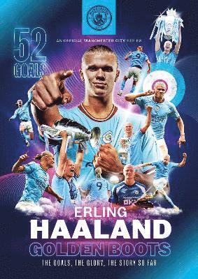 Erling Haaland: Golden Boots - The Goals, The Glory, The Story So Far - Manchester City - Kirjat - Reach plc - 9781914197901 - perjantai 23. kesäkuuta 2023