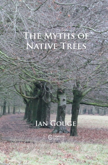 Cover for Ian Gouge · The Myths of Native Trees (Paperback Book) (2020)