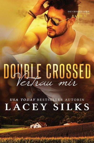 Cover for Lacey Silks · Double Crossed (Paperback Book) (2019)