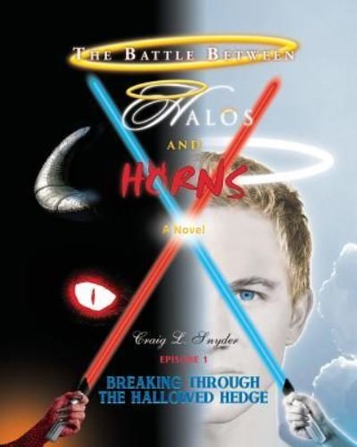 Cover for Craig Snyder · The Battle between Halos and Horns : Episode 1 (Paperback Bog) (2017)