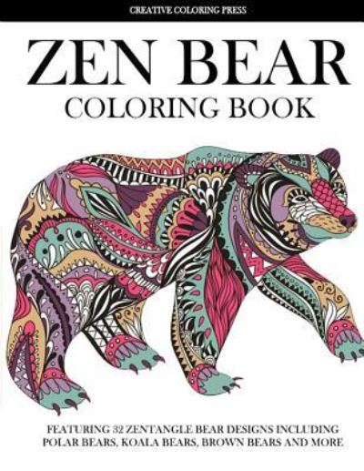 Cover for Creative Coloring · Zen Bear Coloring Book (Paperback Book) (2017)