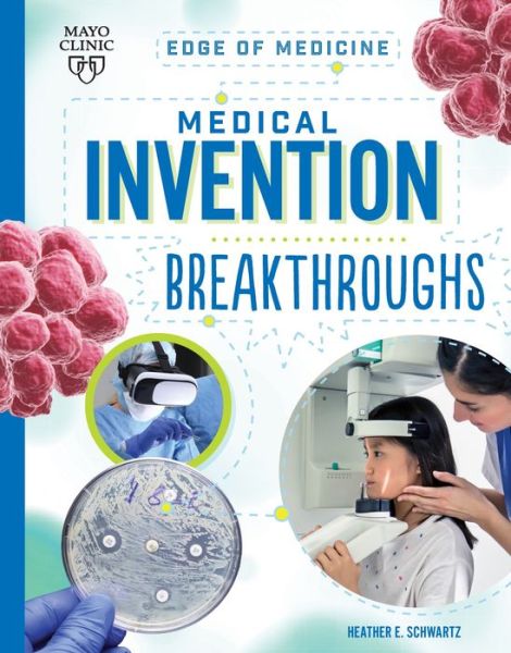 Cover for Heather E Schwartz · Medical Invention Breakthroughs - Edge of Medicine (Paperback Book) (2023)