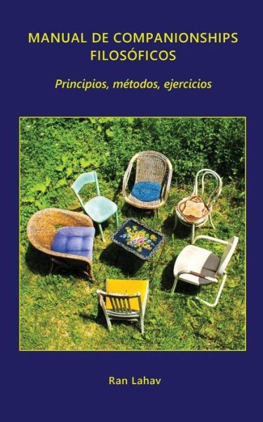 Cover for Ran Lahav · Manual de companionships filosóficos: Principios, métodos, ejercicios (Book) [Spanish edition] (2017)