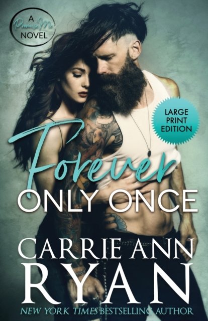 Cover for Carrie Ann Ryan · Forever Only Once - Promise Me (Paperback Bog) [Large type / large print edition] (2020)