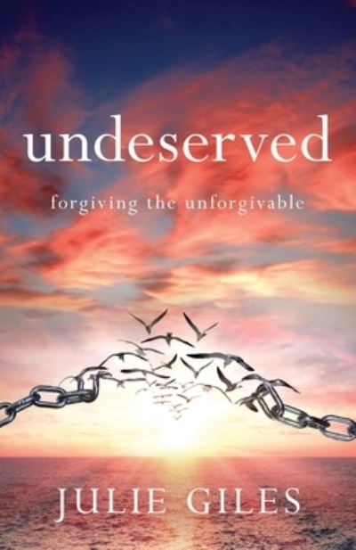 Cover for Julie Giles · Undeserved (Paperback Book) (2021)