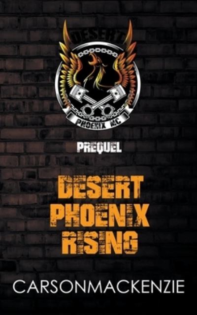 Cover for Carson Mackenzie · Desert Phoenix Rising (Book) (2021)