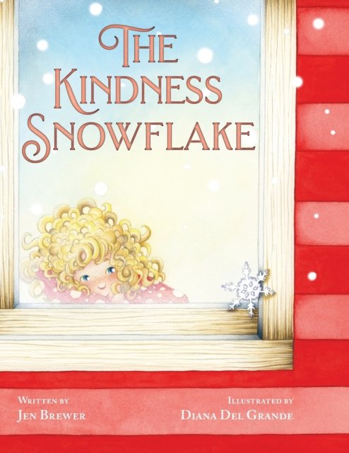 Cover for Jen Brewer · The Kindness Snowflake (Paperback Bog) (2021)