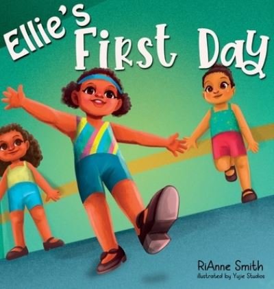 Cover for Rianne Smith · Ellie's First Day (Hardcover bog) (2022)