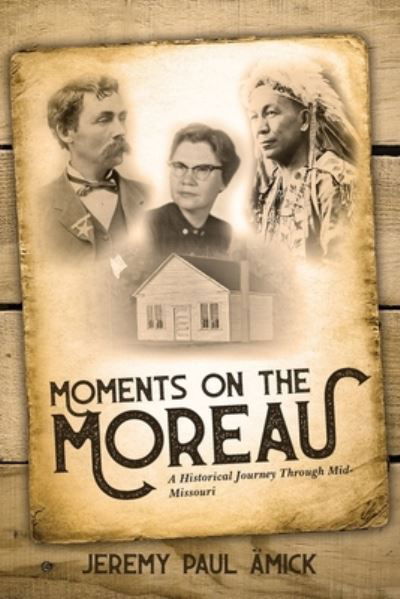 Cover for Jeremy Paul Amick · Moments on the Moreau (Buch) (2023)