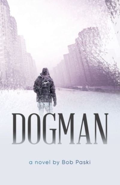 Cover for Bob Paski · Dogman (Book) (2022)