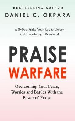 Cover for Daniel C Okpara · Praise Warfare (Paperback Bog) (2017)