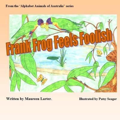 Cover for Maureen Larter · Frank Frog Feels Foolish (Pocketbok) (2017)