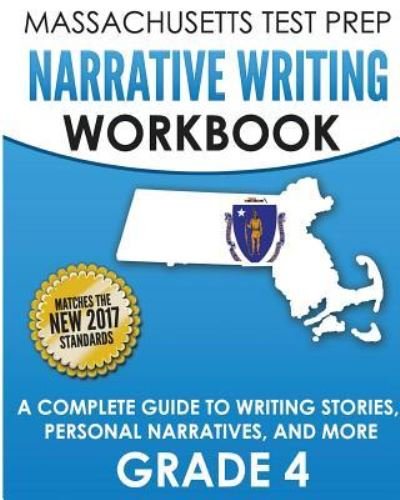 Cover for Test Master Press Massachusetts · Massachusetts Test Prep Narrative Writing Workbook Grade 4 (Paperback Book) (2017)