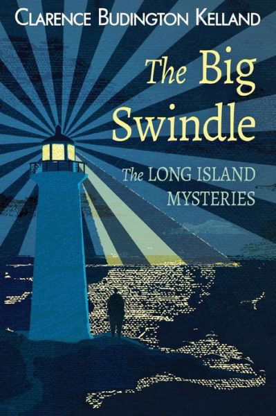 Cover for Clarence Budington Kelland · The Big Swindle (Paperback Book) (2018)
