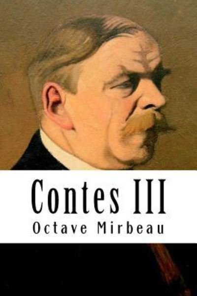 Cover for Octave Mirbeau · Contes III (Taschenbuch) (2018)