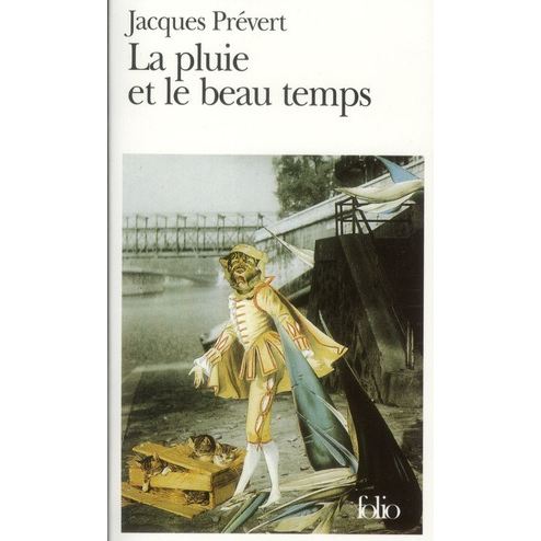 La pluie et le beau temps - Jacques Prevert - Books - Editions Flammarion - 9782070360901 - May 1, 1973