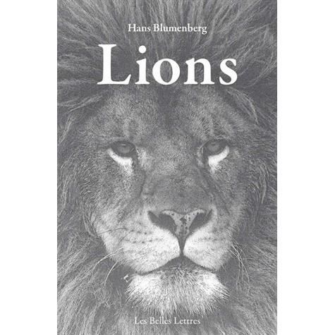 Cover for Hans Blumenberg · Lions (Romans, Essais, Poesie, Documents) (French Edition) (Paperback Book) [French edition] (2014)