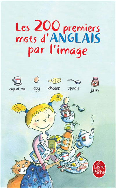 200 Premiers Mots D Anglais Par Image (Ldp Met.li.seul) (French Edition) - Xxx - Livros - Livre de Poche - 9782253086901 - 22 de agosto de 2001