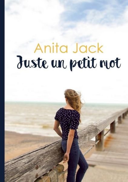 Cover for Anita Jack · Juste un petit mot (Pocketbok) (2018)