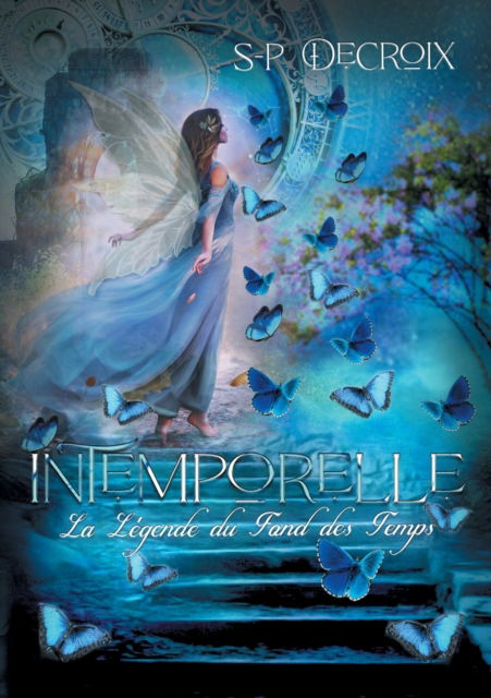 InTemporelle - S-p Decroix - Livros - Books on Demand Gmbh - 9782322401901 - 12 de fevereiro de 2022