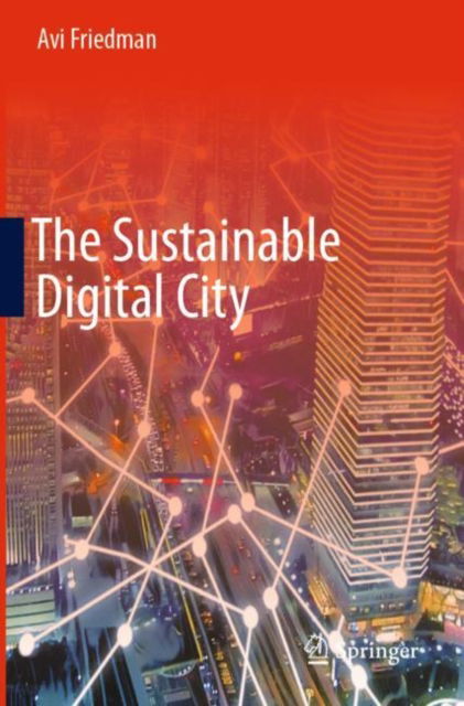 Cover for Avi Friedman · The Sustainable Digital City (Paperback Book) (2024)