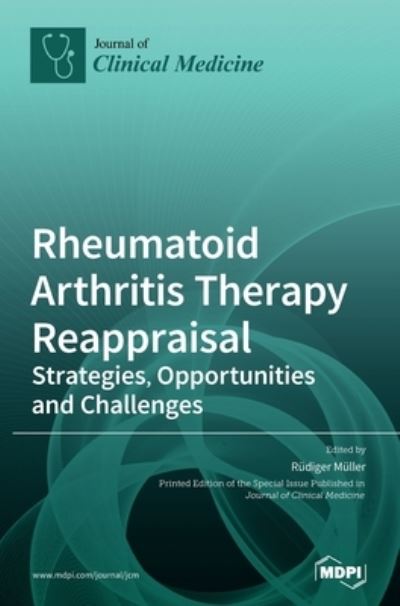 Cover for Rudiger Muller · Rheumatoid Arthritis Therapy Reappraisal: Strategies, Opportunities and Challenges (Hardcover Book) (2020)