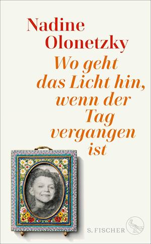 Cover for Nadine Olonetzky · Wo geht das Licht hin, wenn der Tag vergangen ist (Book) (2024)