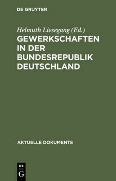 Cover for Helmuth Liesegang · Gewerkschaften in der Bundesrepublik De (Book) (1975)