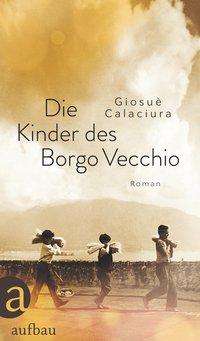 Cover for Calaciura · Die Kinder des Borgo Vecchio (Book)