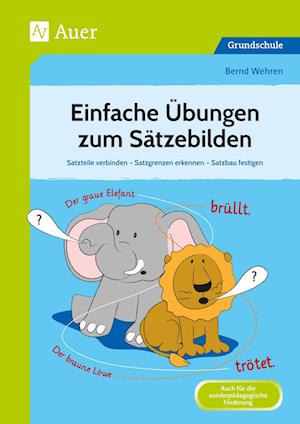 Einfache Übungen zum Sätzebilden - Bernd Wehren - Bücher - Auer Verlag i.d.AAP LW - 9783403086901 - 7. Dezember 2021