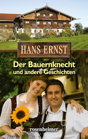 Cover for Hans Ernst · Der Bauernknecht und andere Geschichten (Hardcover Book) (2021)