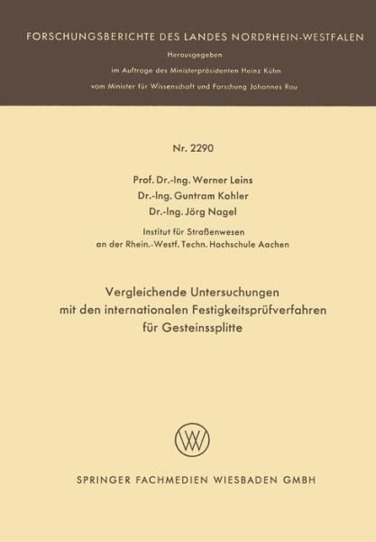 Cover for Werner Leins · Vergleichende Untersuchungen Mit Den Internationalen Festigkeitsprufverfahren Fur Gesteinssplitte - Forschungsberichte Des Landes Nordrhein-Westfalen (Paperback Bog) [1972 edition] (1972)