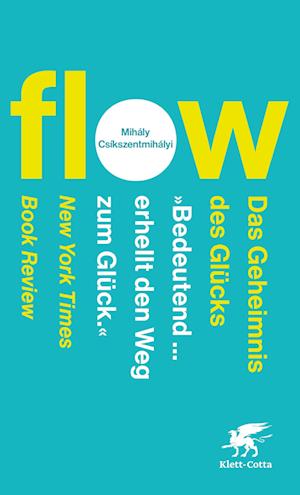 Flow. Das Geheimnis des Glücks - Mihály Csíkszentmihályi - Books - Klett-Cotta - 9783608988901 - July 12, 2025