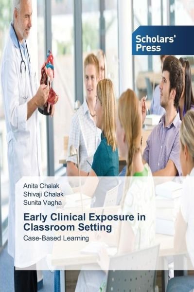 Cover for Chalak Anita · Early Clinical Exposure in Classroom Setting (Paperback Book) (2015)