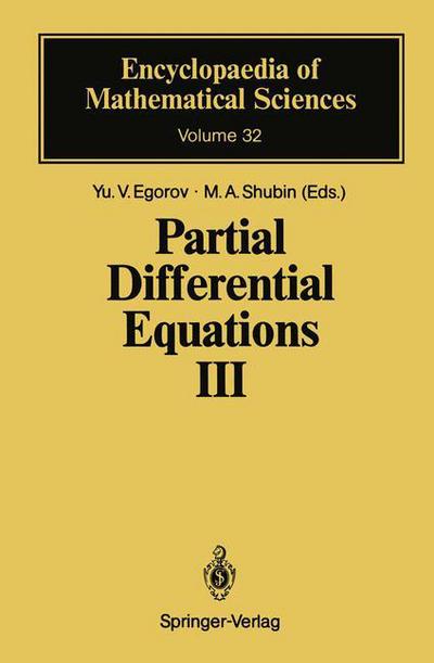 Cover for Yu V Egorov · Partial Differential Equations III: The Cauchy Problem. Qualitative Theory of Partial Differential Equations - Encyclopaedia of Mathematical Sciences (Paperback Book) [Softcover reprint of the original 1st ed. 1991 edition] (2012)