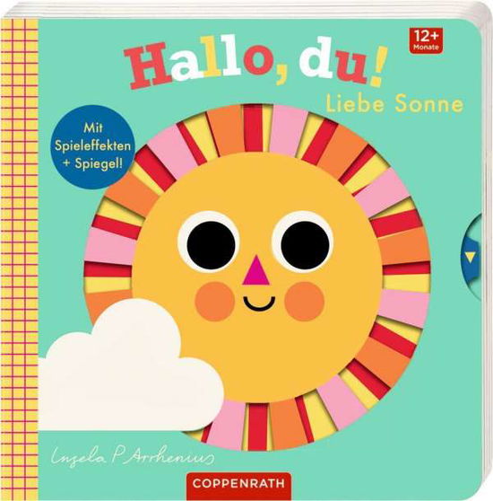 Cover for Ingela Arrhenius · Hallo, du! Liebe Sonne (Board book) (2020)