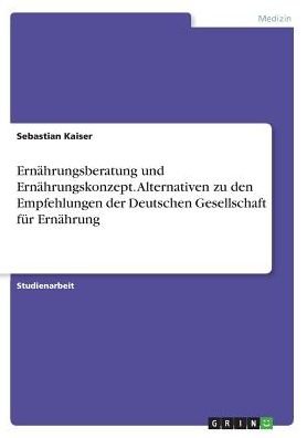 Cover for Kaiser · Ernährungsberatung und Ernährung (Bog)