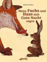 Wenn Fuchs u.Hase.Gute Nacht - K. Schärer - Books -  - 9783715204901 - 