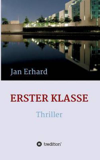 Cover for Erhard · Erster Klasse (Buch) (2016)