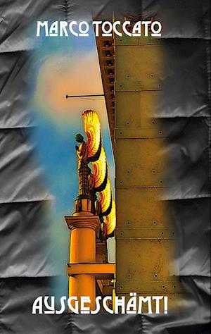 Cover for Marco Toccato · Ausgeschämt! (Hardcover Book) (2022)