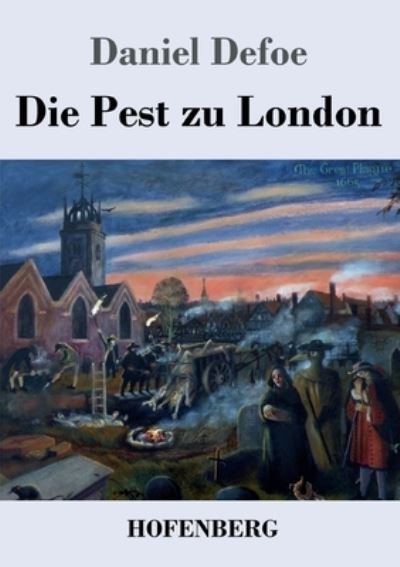 Cover for Daniel Defoe · Die Pest zu London (Paperback Book) (2021)