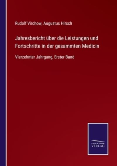 Cover for Rudolf Virchow · Jahresbericht uber die Leistungen und Fortschritte in der gesammten Medicin (Paperback Bog) (2021)