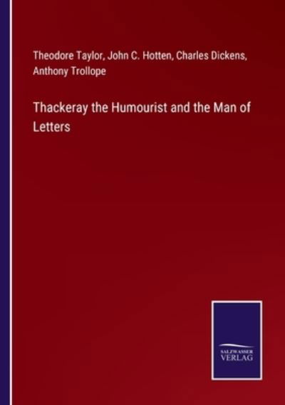 Thackeray the Humourist and the Man of Letters - Charles Dickens - Boeken - Salzwasser-Verlag - 9783752582901 - 10 maart 2022