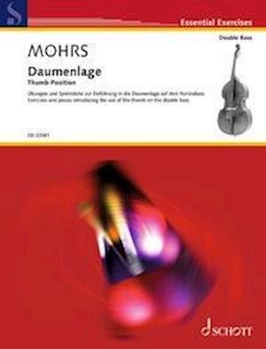 Cover for Charlotte Mohrs · Thumb Position: Exercises and pieces introducing the use of the thumb on the double bass - Essential Exercises (Sheet music) (2023)