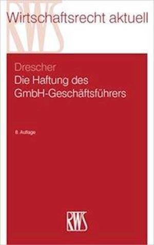 Cover for Drescher · Die Haftung des GmbH-Geschäfts (Bog)